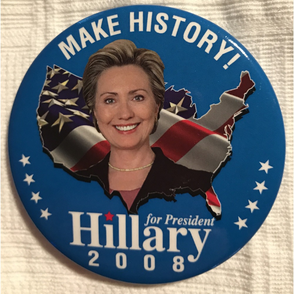 Collectible Political Pin Pinback 3" Button Make History Hillary for President 2
